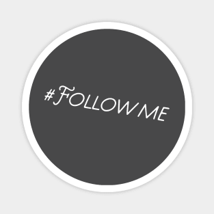 #followme Magnet